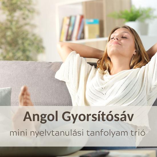 Angol Gyorsítósáv TRIÓ Csomag